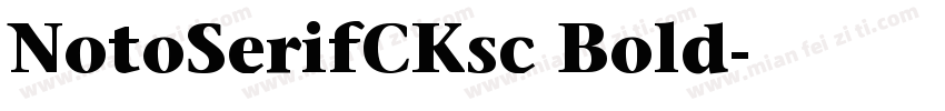 NotoSerifCKsc Bold字体转换